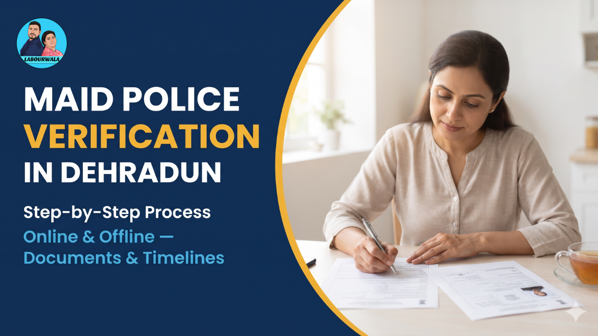 Maid Police Verification in Dehradun — Step by Step